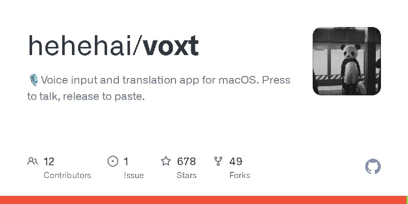 GitHub - hehehai/voxt: 🎙️Voice input and translation app for macOS. Press to talk, release to paste.