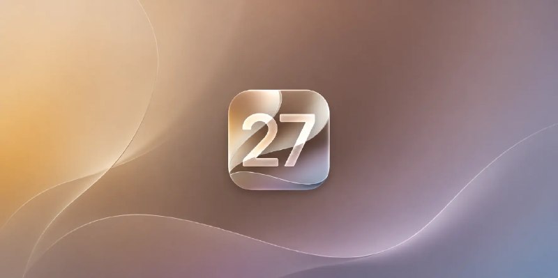 iOS 27 Beta 2 & 3 值得关注的新特性 - 少数派