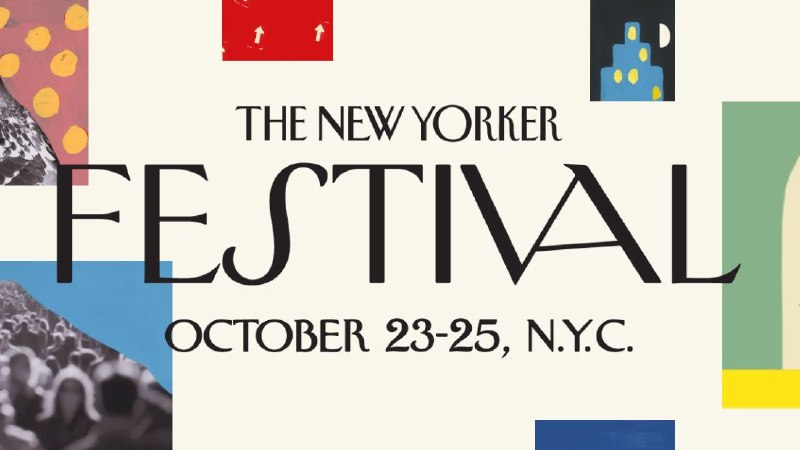 The New Yorker Festival Releases Its Full 2026 Lineup