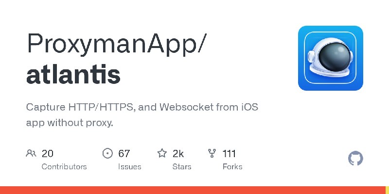 GitHub - ProxymanApp/atlantis: Capture HTTP/HTTPS, and Websocket from iOS app without proxy.