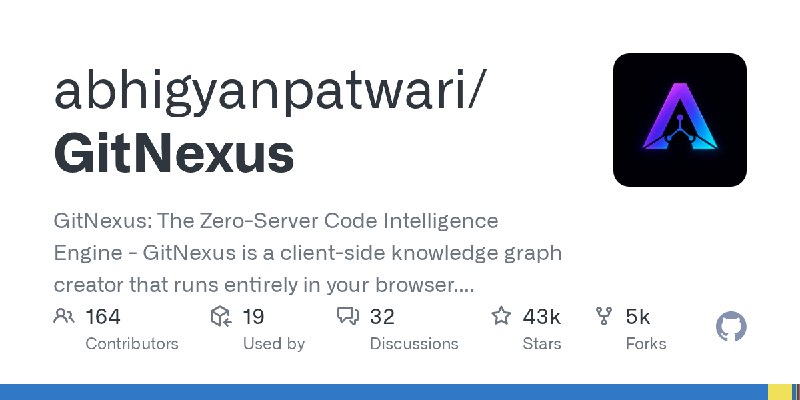 GitHub - abhigyanpatwari/GitNexus: GitNexus: The Zero-Server Code Intelligence Engine -       GitNexus is a client-side knowledge…