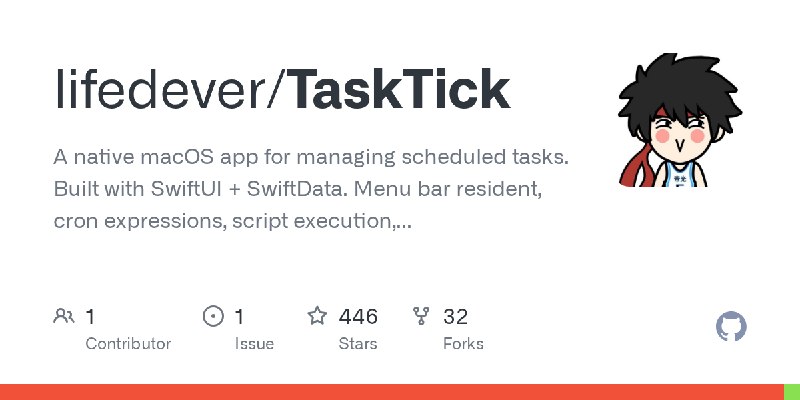 GitHub - lifedever/TaskTick: A native macOS app for managing scheduled tasks. Built with SwiftUI + SwiftData. Menu bar resident…
