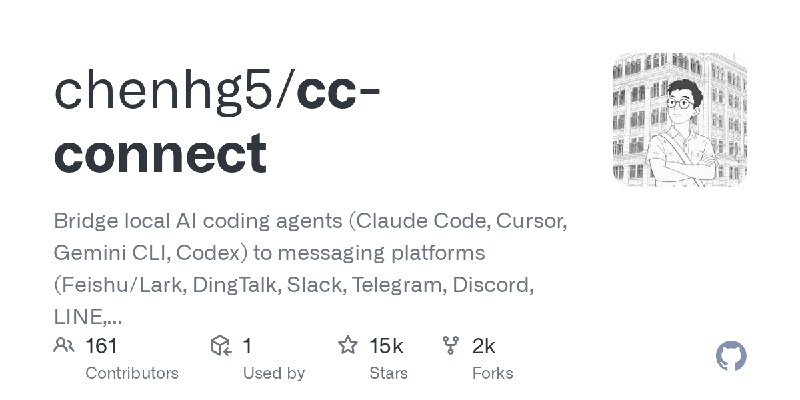 GitHub - chenhg5/cc-connect: Bridge local AI coding agents (Claude Code, Cursor, Gemini CLI, Codex) to messaging platforms (Feishu/Lark…