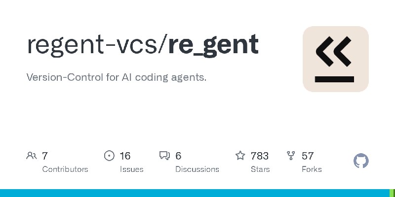 GitHub - regent-vcs/re_gent: Version-Control for AI coding agents.