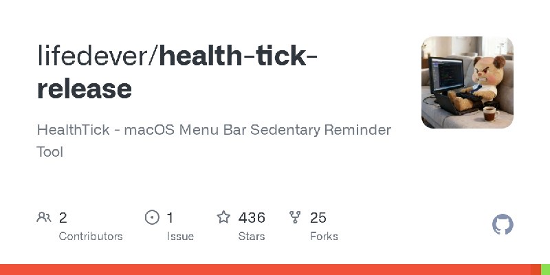 GitHub - lifedever/health-tick-release: HealthTick - macOS Menu Bar Sedentary Reminder Tool