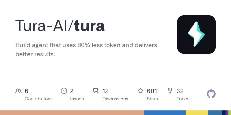 GitHub - Tura-AI/tura: Build agent that uses 80% less token and delivers better results.