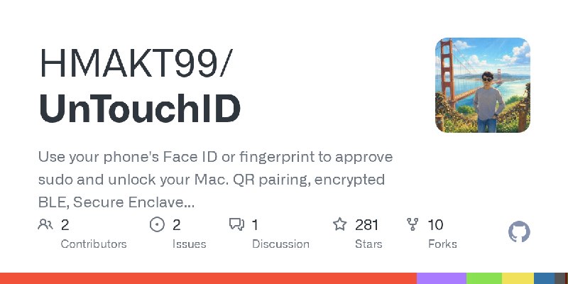 GitHub - HMAKT99/UnTouchID: Use your phone's Face ID or fingerprint to approve sudo and unlock your Mac. QR pairing, encrypted…