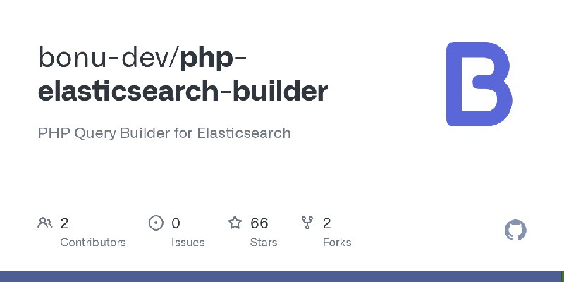 GitHub - bonu-dev/php-elasticsearch-builder: PHP Query Builder for Elasticsearch