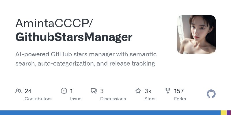 GitHub - AmintaCCCP/GithubStarsManager: AI-powered GitHub stars manager with semantic search, auto-categorization, and release…