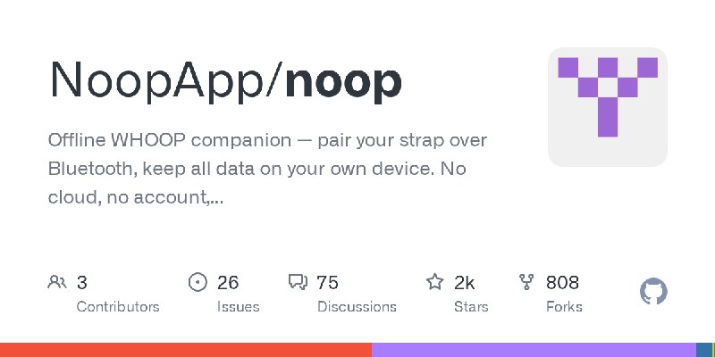 GitHub - NoopApp/noop: Offline WHOOP companion — pair your strap over Bluetooth, keep all data on your own device. No cloud, no…
