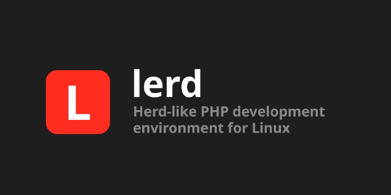 GitHub - geodro/lerd: Open-source, Herd-like local PHP development environment for Linux and macOS. Automatic .test domains, per…