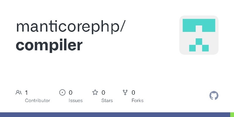 GitHub - manticorephp/compiler
