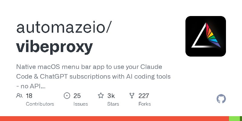 GitHub - automazeio/vibeproxy: Native macOS menu bar app to use your Claude Code & ChatGPT subscriptions with AI coding tools …