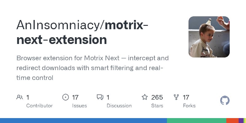 GitHub - AnInsomniacy/motrix-next-extension: Browser extension for Motrix Next — intercept and redirect downloads with smart filtering…