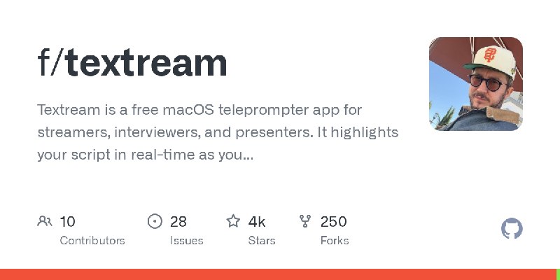 GitHub - f/textream: Textream is a free macOS teleprompter app for streamers, interviewers, and presenters. It highlights your…